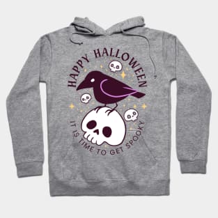 Happy halloween it is time to get spooky a cute crow on a skull Hoodie